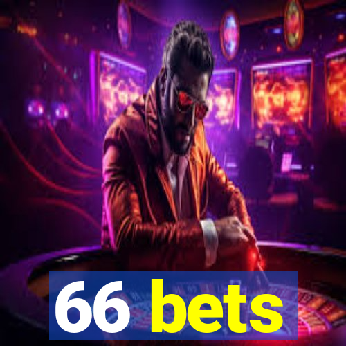 66 bets